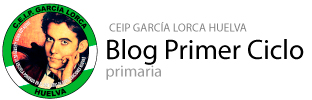 Blog Primer Ciclo CEIP García Lorca Huelva